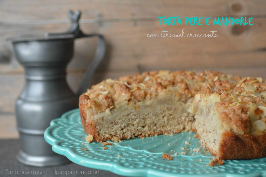 torta pere e mandorle con streusel croccante